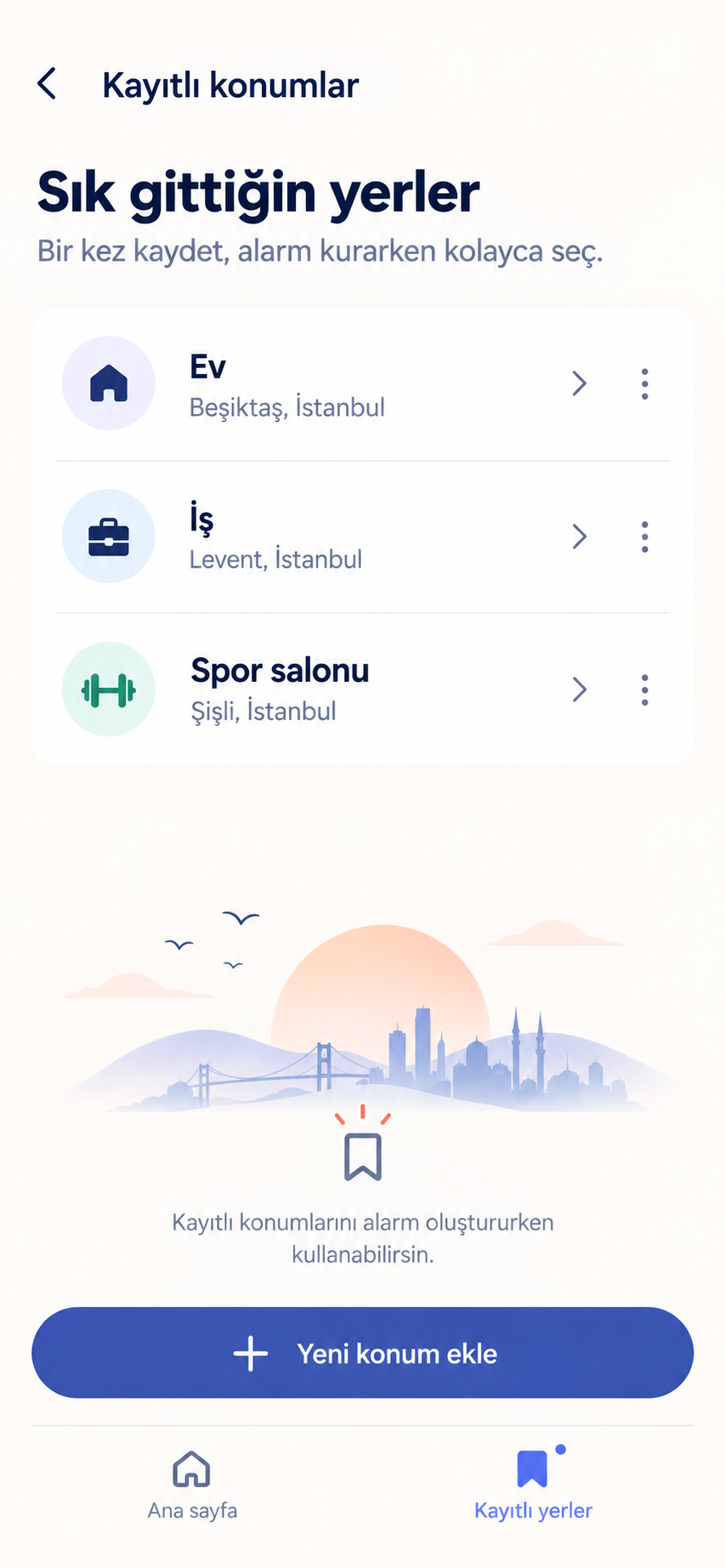 Yeni tasarımda ev ve iş gibi kayıtlı yerler